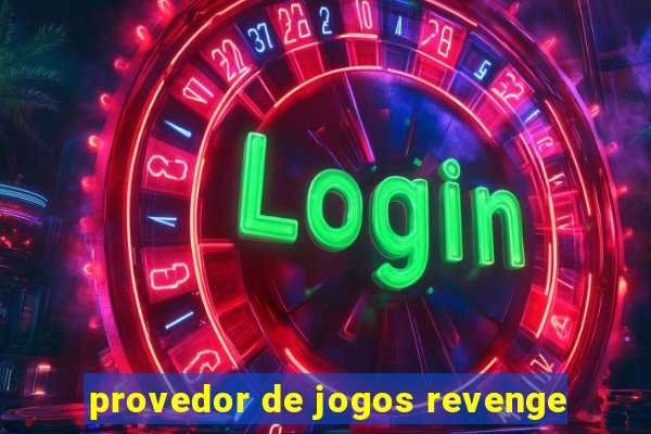 provedor de jogos revenge